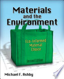 Materials and the environment eco-informed material choice /