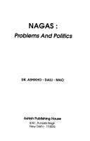 Nagas : problems and politics /