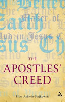 The Apostles' Creed : the Apostles' Creed and its early Christian context /