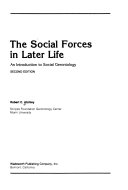 The social forces in later life : an introduction to social gerontology /