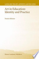 Art in education identity and practice /