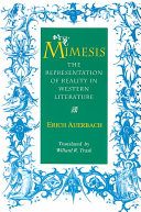 Mimesis : the representation of reality in western literature /