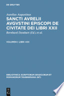Sancti Aurelii Augustini episcopi De civitate Dei libri XXII