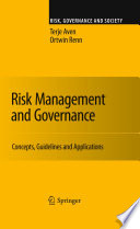 Risk Management and Governance Concepts, Guidelines and Applications /