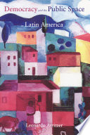 Democracy and the public space in Latin America