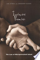 Insincere promises the law of misrepresented intent /