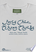 Paris chic, Tehran thrills aesthetic bodies, political subjects /