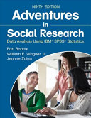 Adventure in social research : data analysis using IBM, SPSS, statistics /