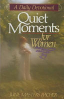 Quiet moments for women : a daily devotional /