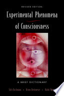 The experimental phenomena of consciousness a brief dictionary /