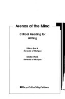 Arenas of the mind : critical reading for writing /