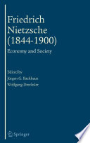 Friedrich Nietzsche (18441900) Economy and Society /