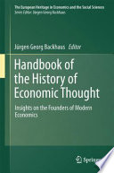 Handbook of the History of Economic Thought Insights on the Founders of Modern Economics /