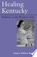 Healing Kentucky medicine in the Bluegrass State /
