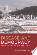 Disease and democracy the industrialized world faces AIDS /