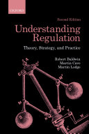 Understanding regulation theory, strategy, and practice /