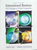 International business : the challenge of global competition /