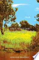 Our stories are our survival