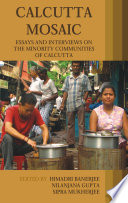 Calcutta mosaic essays and interviews on the minority communities of Calcutta /