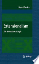Extensionalism The Revolution in Logic /