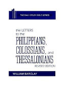 The letters to the Philippians, Colossians and Thessalonians/