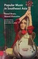 Popular Music in Southeast Asia : Banal Beats, Muted Histories /