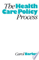 The health care policy process