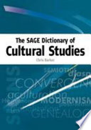The Sage dictionary of cultural studies /