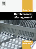 Practical batch process management
