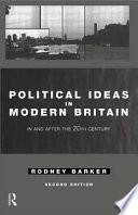 Political ideas in modern Britain in and after the twentieth century /