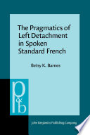 The pragmatics of left detachment in spoken standard French