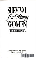 Survival for busy women : establishing efficient home management /