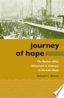 Journey of hope the Back-to-Africa movement in Arkansas in the late 1800s /