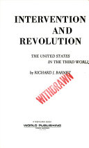 Intervention and revolution : american confrontation with insurgent movements around the world /