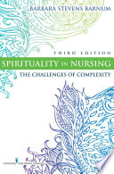 Spirituality in nursing the challenges of complexity /