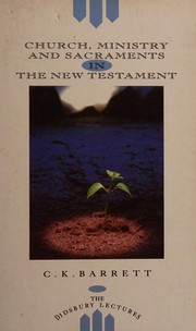 Church, ministry and sacraments in the New Testament /