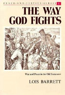 The way God fights : war and peace in the Old Testament /