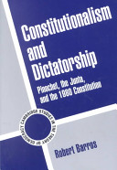 Constitutionalism and dictatorship Pinochet, the Junta, and the 1980 constitution /
