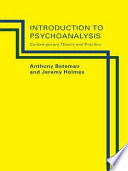 Introduction to psychoanalysis contemporary theory and practice /