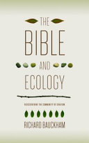 Bible and ecology : rediscovering the community of creation /