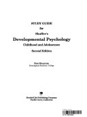 Study guide to Shaffer's developmental psychology childhood and adolescence /