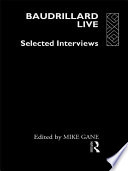 Baudrillard live selected interviews /