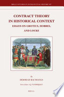 Contract theory in historical context essays on Grotius, Hobbes, and Locke /