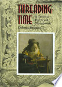Threading time a cultural history of threadwork /