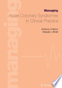 Managing Acute Coronary Syndromes in Clinical Practice