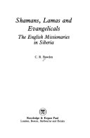 Shamans, Lamas, and Evangelicals : the English missionaries in Siberia /