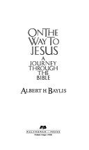 On the way to Jesus : A journey through the Bible /