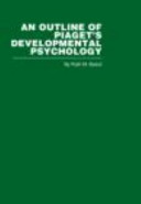 An outline of Piaget's development psychology /
