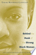 Behind the mask of the strong black woman voice and the embodiment of a costly performance /