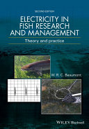 Electricity in fish research and management : theory and practice /